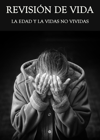 Full la edad y la vidas no vividas revision de vida