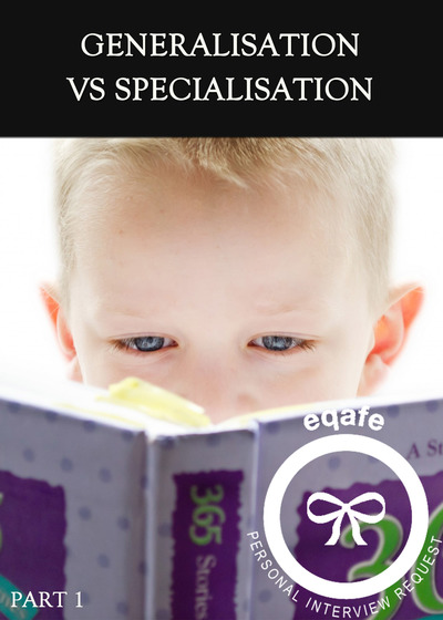 Full interview request generalisation vs specialisation part 1