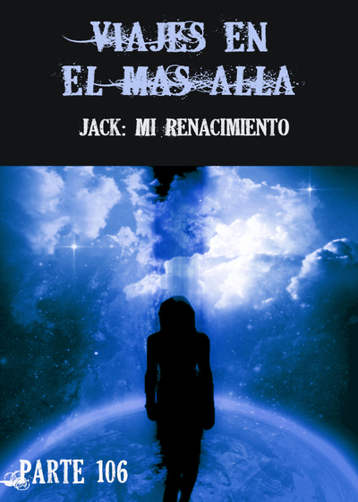 Full jack mi renacimiento viajes en el mas alla parte 106