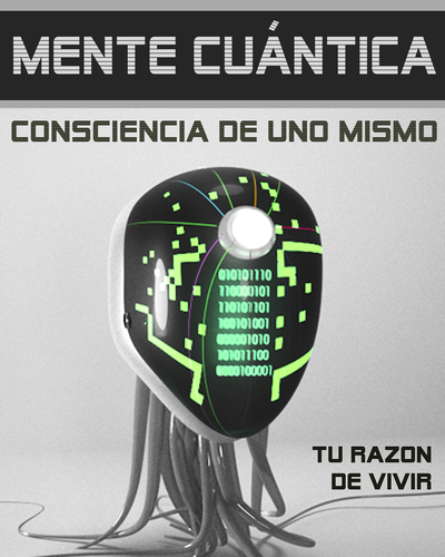 Full tu razon de vivir mente cuantica consciencia de uno mismo