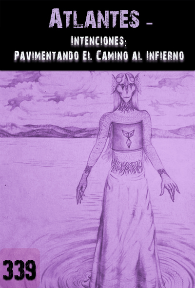 Full intenciones pavimentando el camino al infierno atlantes parte 339