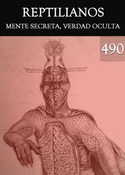 Full mente secreta verdad oculta reptilianos parte 490