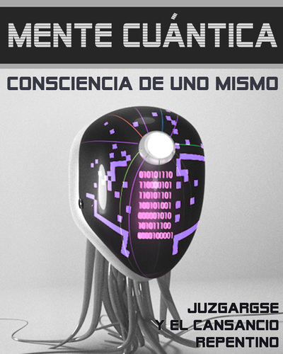 Full juzgarse y el cansancio repentino mente cuantica consciencia de uno mismo