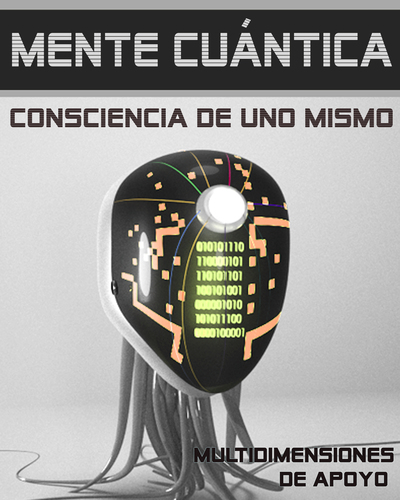 Full multidimensiones de apoyo mente cuantica consciencia de uno mismo