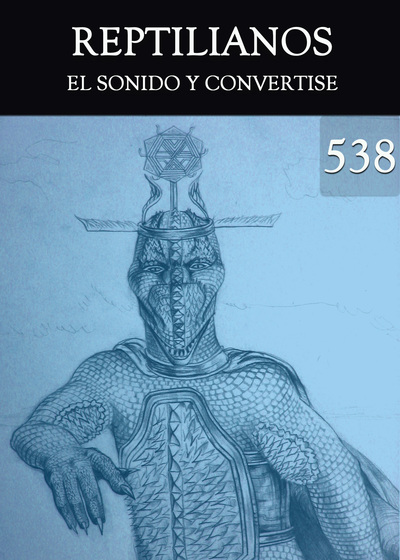 Full el sonido y convertise reptilianos parte 538