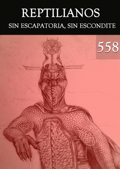 Full sin escapatoria sin escondite reptilianos parte 558