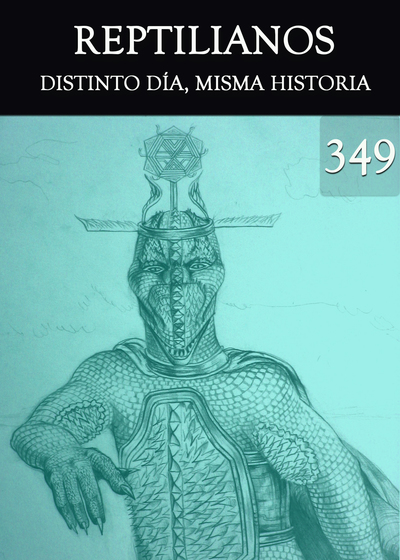 Full distinto dia misma historia reptilianos parte 349