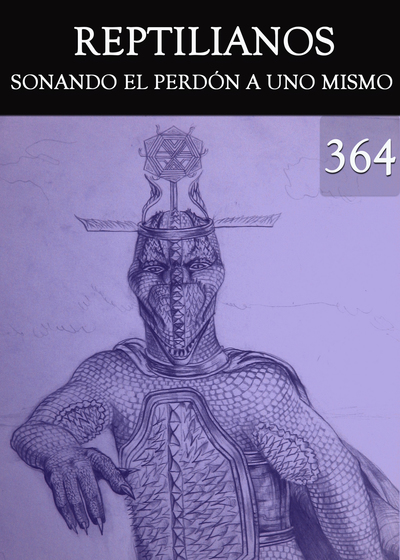 Full sonando el perdon a uno mismo reptilianos parte 364