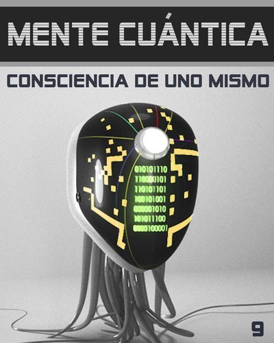 Full mente cuantica consciencia de uno mismo paso 9